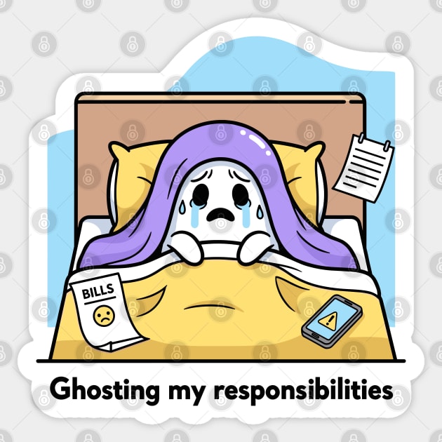 Ghosting My Responsibilities Sticker by enrynz
